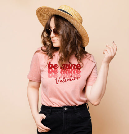 Be Mine - Valentine's Day Shirt