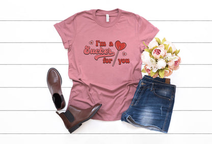 I'm A Sucker for You Shirt - Valentine's Day Shirt for Women