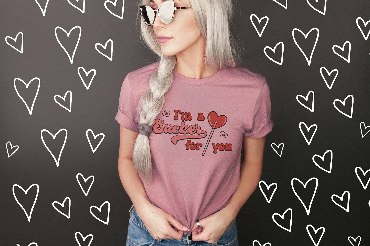 I'm A Sucker for You Shirt - Valentine's Day Shirt for Women