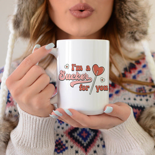 I'm A Sucker For You - Valentine's Coffee Mug