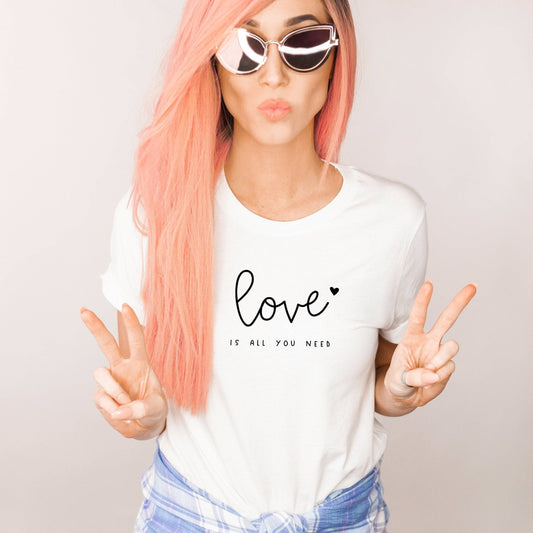 Love Is all You Need - Women's Valentine's Day Shirt