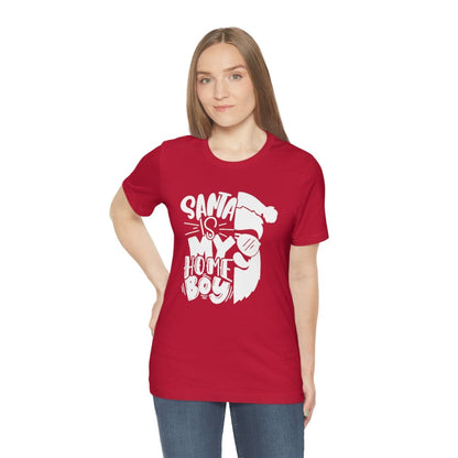 Santa Is My Homeboy Short Sleeve Tee