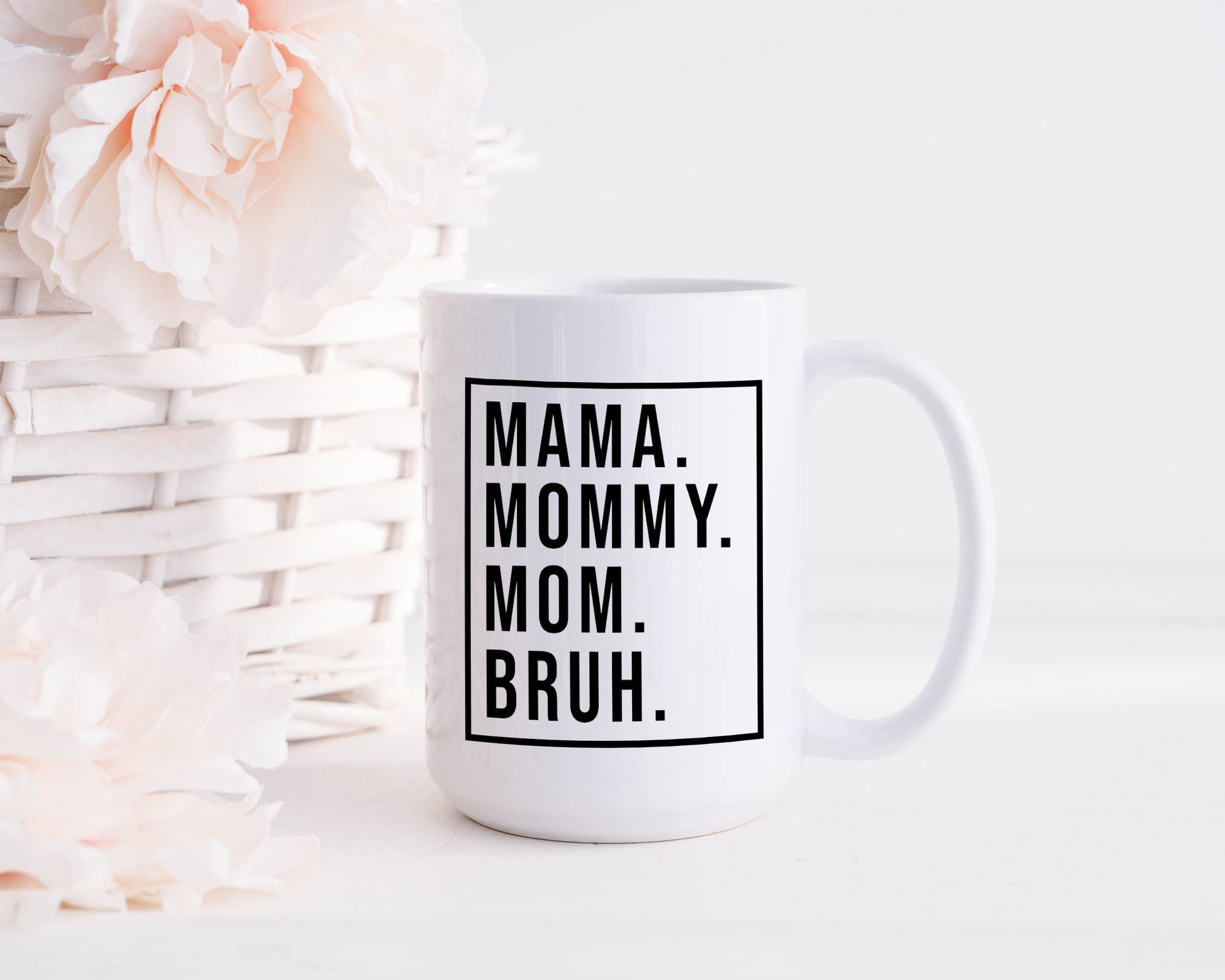MA MAMA MOM BRUH Mother's Day Coffee Mug